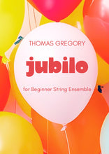 Load image into Gallery viewer, Jubilo for beginner string ensemble by Thomas Gregory
