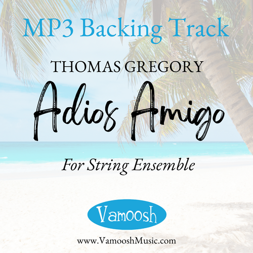 Adios Amigo by Thomas Gregory for String Orchestra backing track