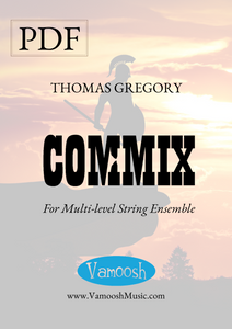Commix by Thomas Gregory for Multi level String Orchestra