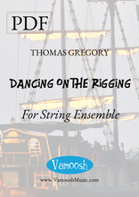 Load image into Gallery viewer, Dancing on the Rigging for String Ensemble by Thomas Gregory