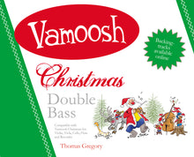 Load image into Gallery viewer, Vamoosh Christmas Double Bass