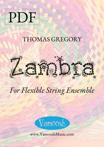 Zambra for flexible String Ensemble by Thomas Gregory (PDF)